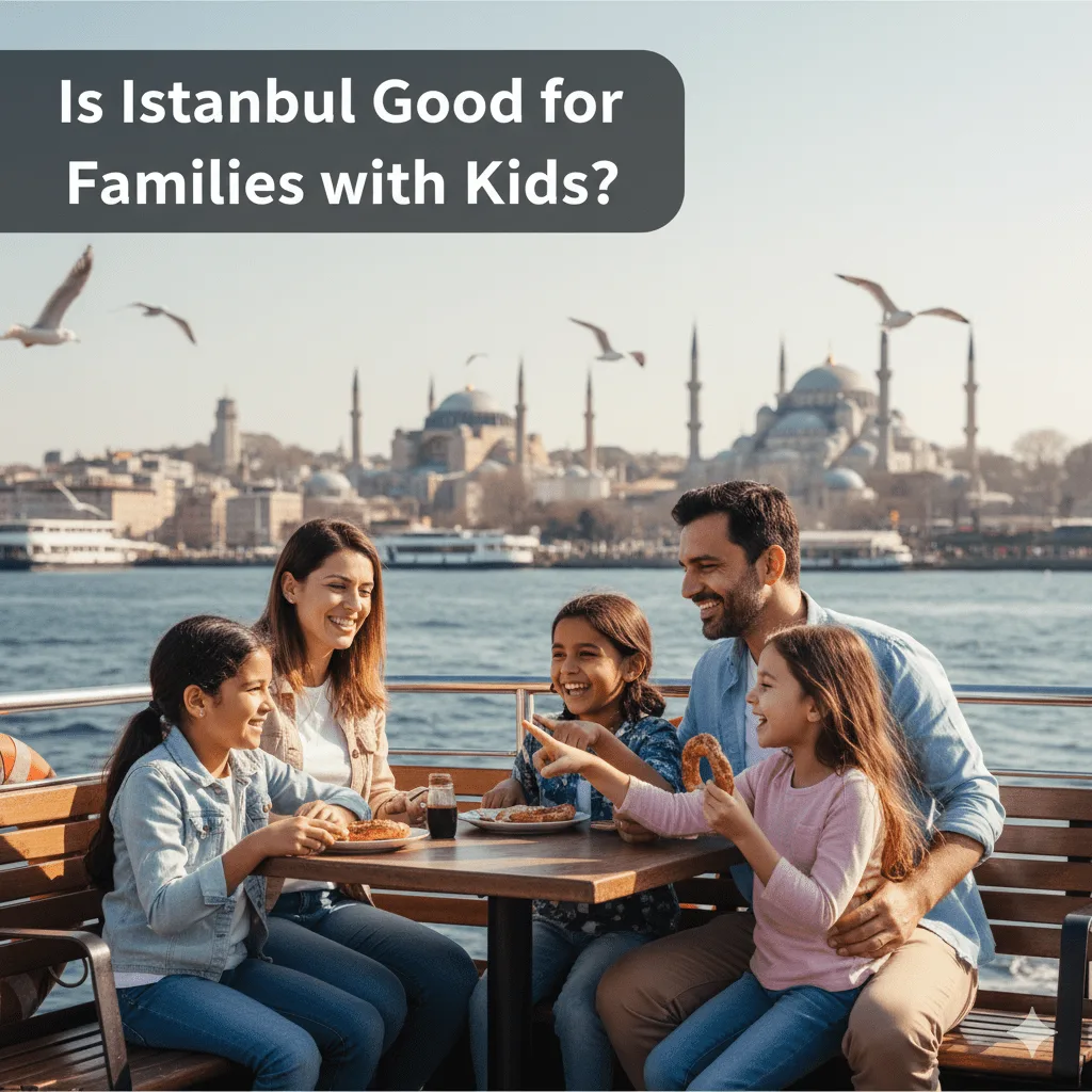 Is Istanbul Good for Families with Kids?