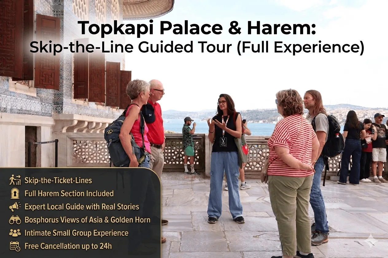 Topkapi Palace & Harem: Skip-the-Line Guided Tour (Full Experience)